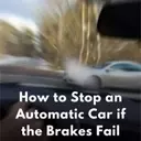 How to stop automotic car if the brakes fall