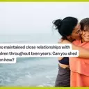 Nurturing Bonds: Strategies for Lasting Connections with Teenagers