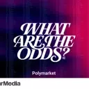 Polymarket and Dear Media Launch 'What Are the Odds?' Podcast