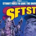 Exclusive: 'Stuart Fails to Save the Universe' Comic Book and Interactive Experience Unveiled at San Diego Comic-Con