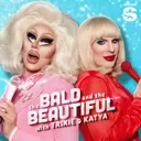 SiriusXM Secures Exclusive Deal for 'The Bald and the Beautiful' Podcast Featuring Trixie Mattel and Katya Zamolodchikova