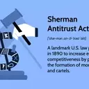 The Sherman Antitrust Act: Ensuring Market Fairness and Competition