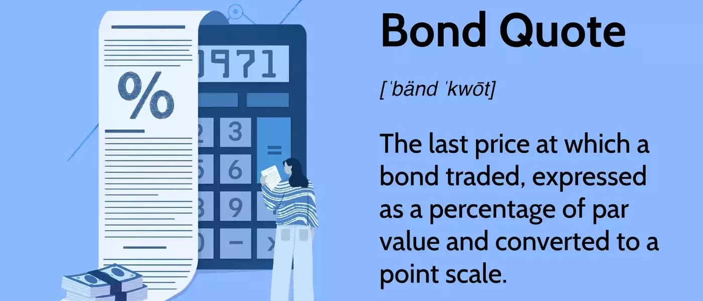Understanding Bond Quotes: A Comprehensive Guide for Investors