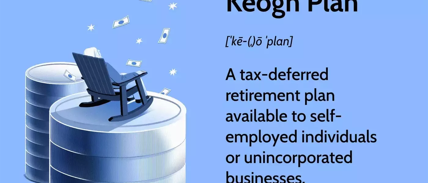 Understanding Keogh Plans for Self-Employed Retirement Savings