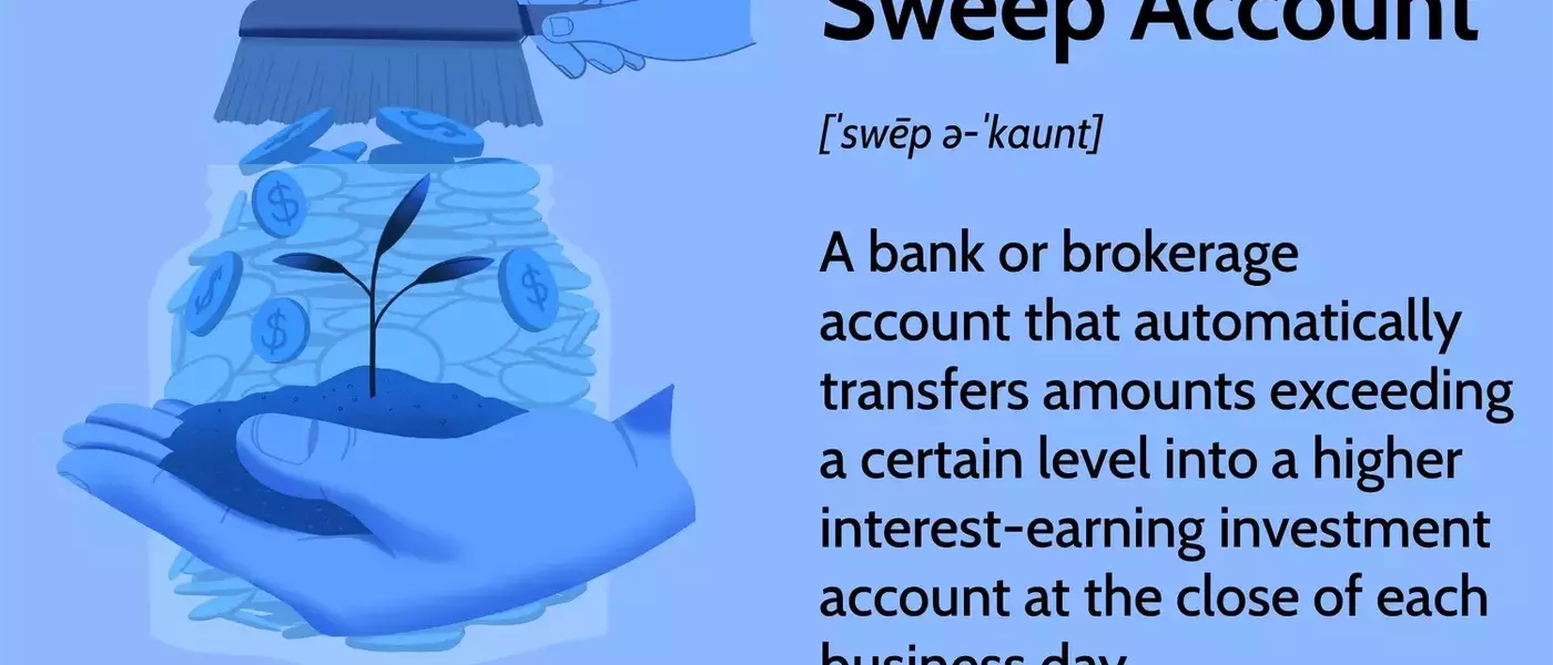 Optimizing Financial Returns: Understanding Sweep Accounts