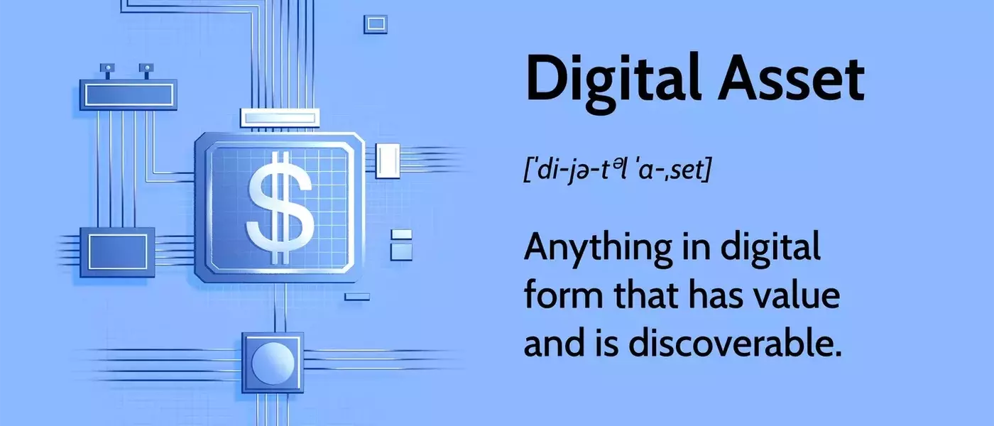Understanding Digital Assets in the Modern Economy