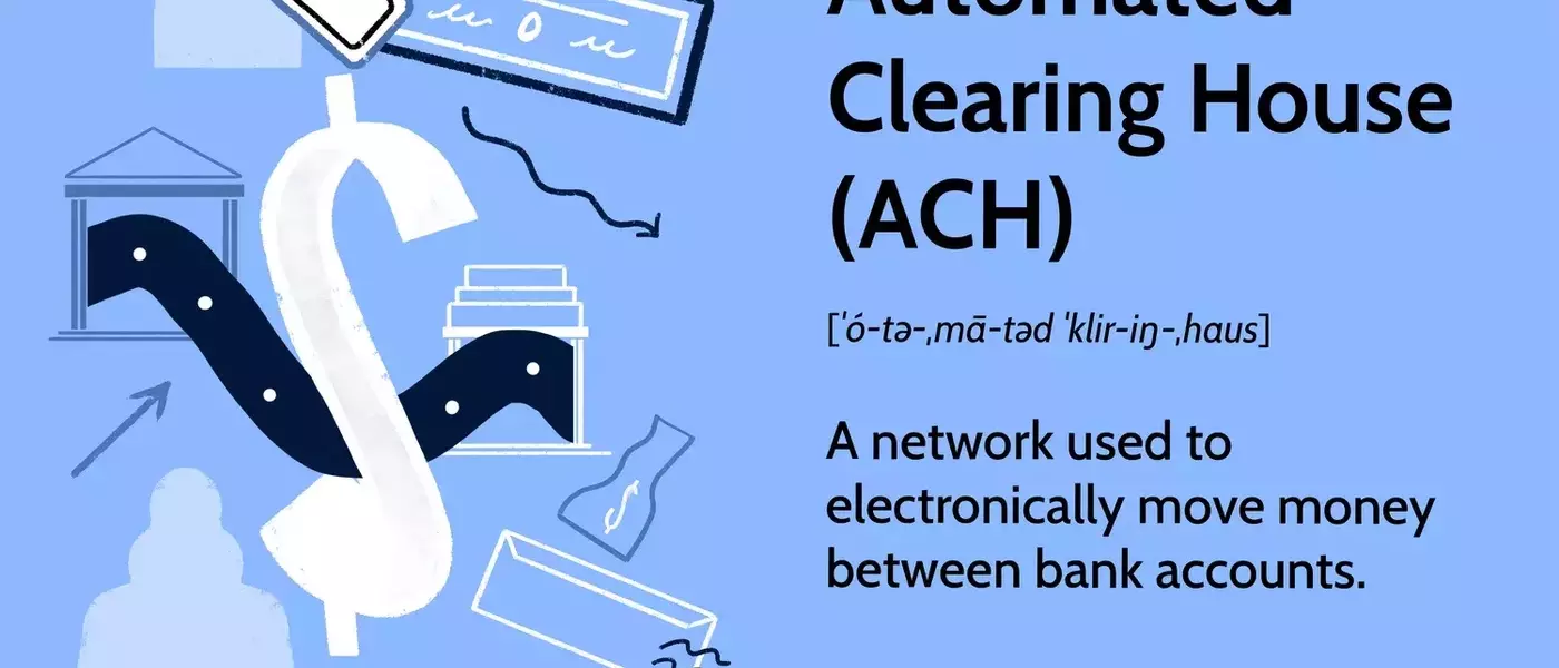 Understanding the Automated Clearing House (ACH) Network