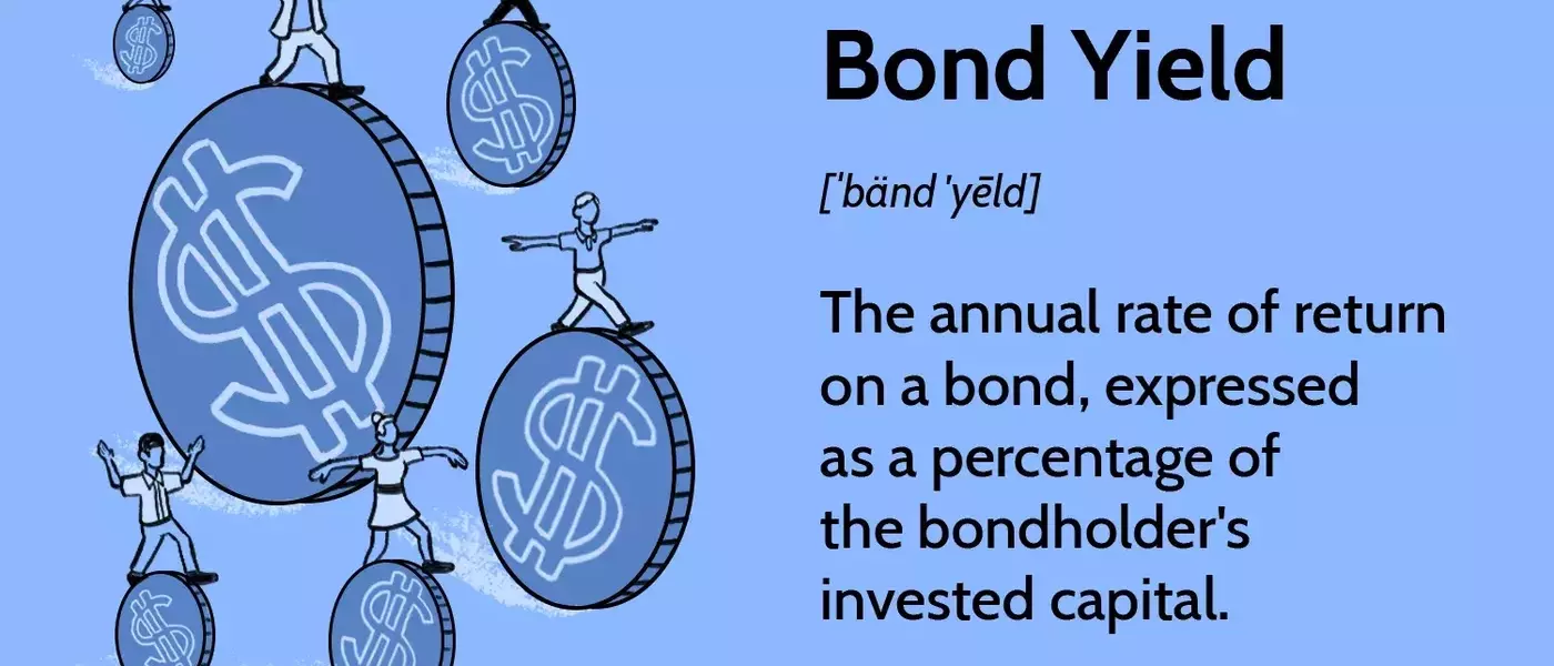 Understanding Bond Yields: A Comprehensive Guide