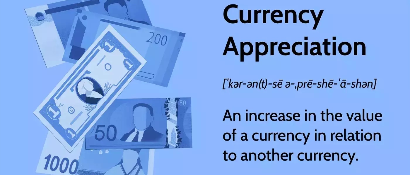 Understanding Currency Appreciation: Dynamics, Impact, and Trading