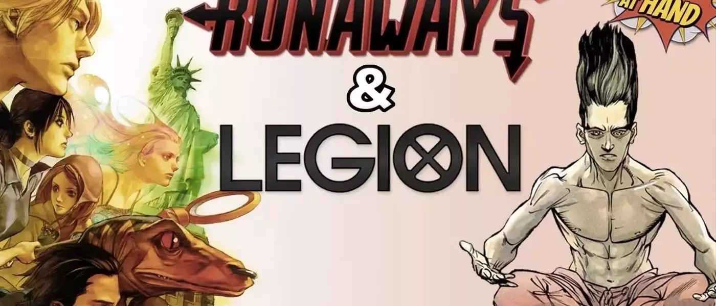 Exploring the Depths of Marvel's Legion and Runaways: A Comparative Analysis